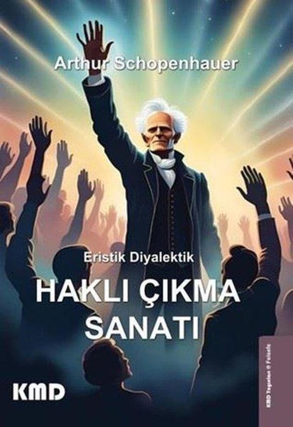 Eristik Diyalektik - Haklı Çıkma Sanatı - KMD Yayınları - Image 1