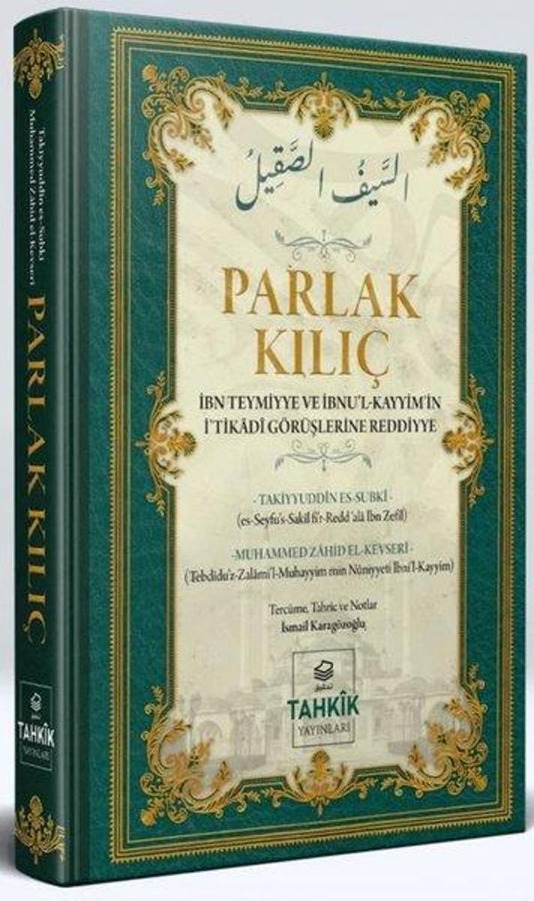 Parlak Kılıç - İbn Teymiyye Ve İbnu'l Kayyim'in İ'tikadi Görüşlerine Reddiye - Tahkik Yayınları - Image 1