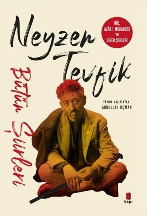 Neyzen Tevfik - Bütün Şiirleri - Hiç Azab-ı Mukaddes ve Diğer Şiirleri - Kapı Yayınları - Image 1