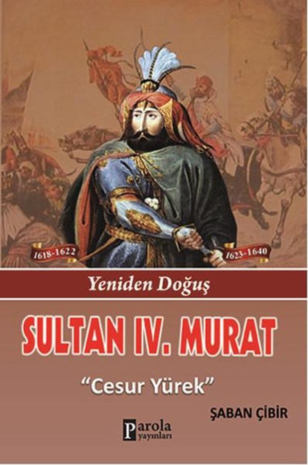 Sultan 4. Murat - Yeniden Doğuş - Cesur Yürek - Parola Yayınları - Image 1