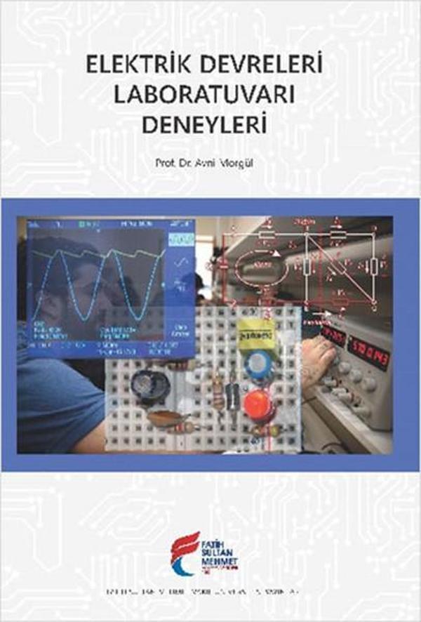 Elektrik Devreleri Laboratuvarı Deneyleri - Fatih Sultan Mehmet Vak.Ün. Yayınla - Image 1