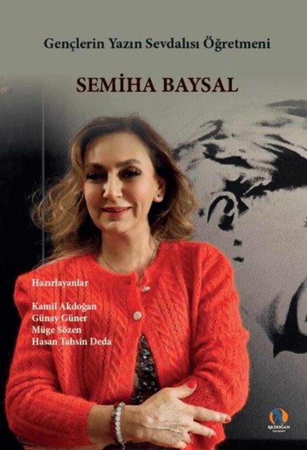 Gençlerin Yazın Sevdalısı Öğretmeni Semiha Baysal - Akdoğan Yayınevi - Image 1
