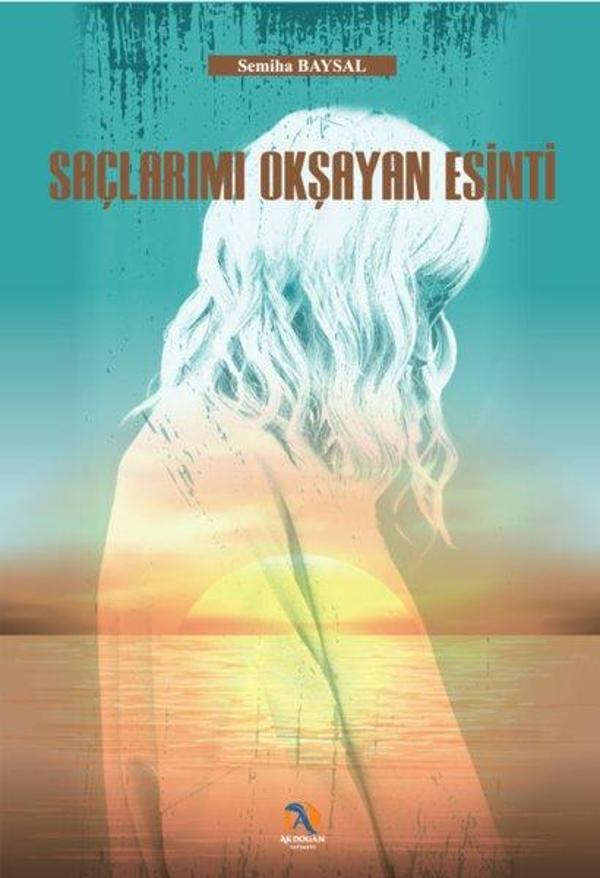 Saçlarımı Okşayan Esinti - Akdoğan Yayınevi - Image 1