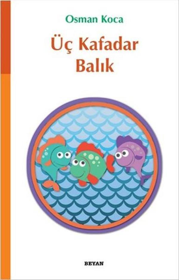 Üç Kafadar Balık - Beyan Yayınları - Image 1