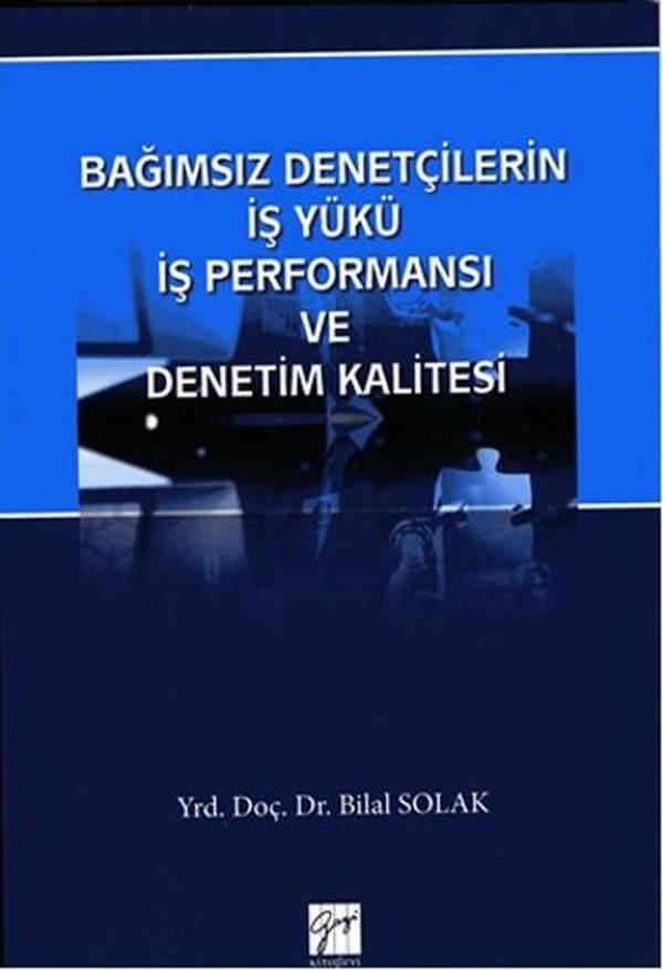 Bağımsız Denetçilerin İş Yükü İş Performansı ve Denetim Kalitesi - Gazi Kitabevi - Image 1