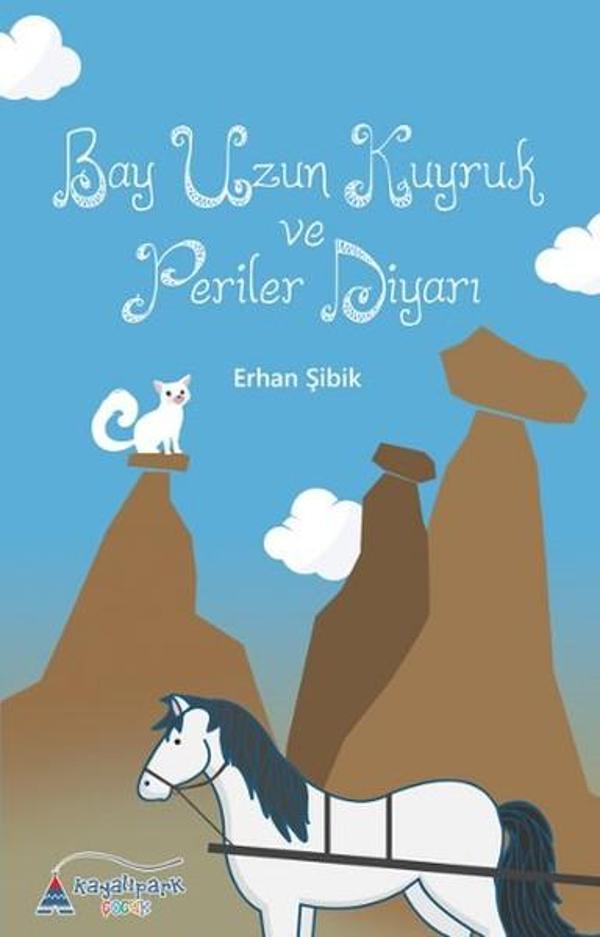 Bay Uzun Kuyruk ve Periler Diyarı - Kayalıpark - Image 1