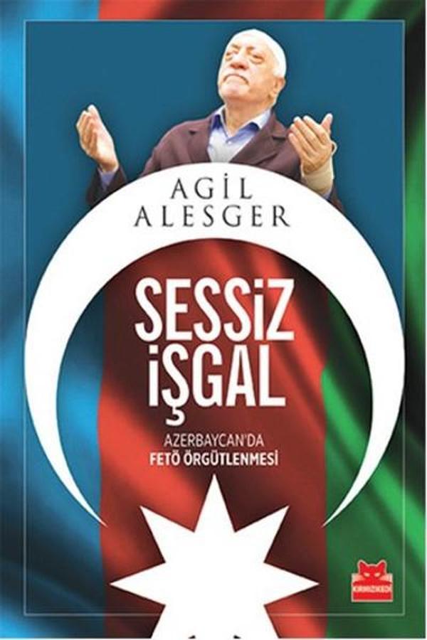 Sessiz İşgal - Azerbaycan'da Fetö Örgütlenmesi - Kırmızı Kedi Yayınevi - Image 1