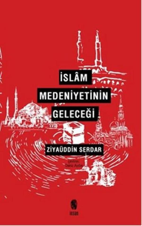 İslam Medeniyetinin Geleceği - İnsan Yayınları - Image 1