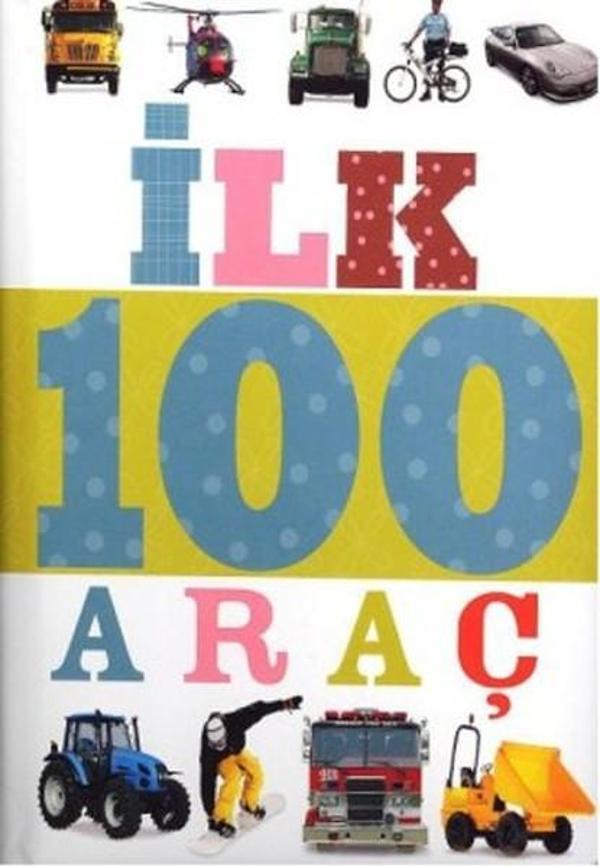 İlk 100 Araç - Küçük Dolgu Kapak - Çiçek Yayıncılık - Image 1
