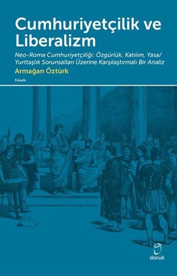 Cumhuriyetçilik ve Liberalizm - Doruk Yayınları - Image 1