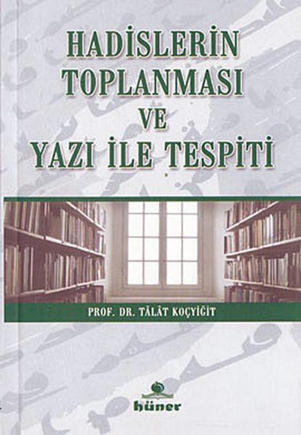 Hadislerin Toplanması ve Yazı İle Tespiti - Hüner Yayınevi - Image 1