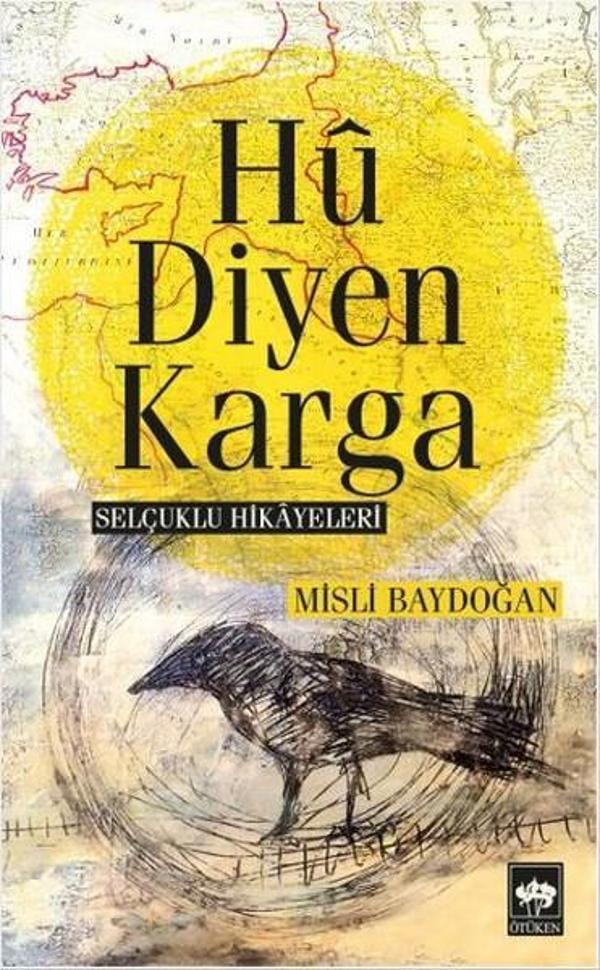 Hu Diyen Karga-Selçuklu Hikayeleri - Ötüken Neşriyat - Image 1