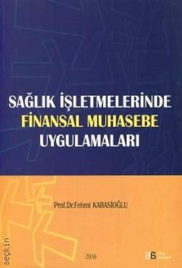 Sağlık İşletmelerinde Finansal Muhasebe Uygulamaları - Atlas Akademi Yayınları - Image 1
