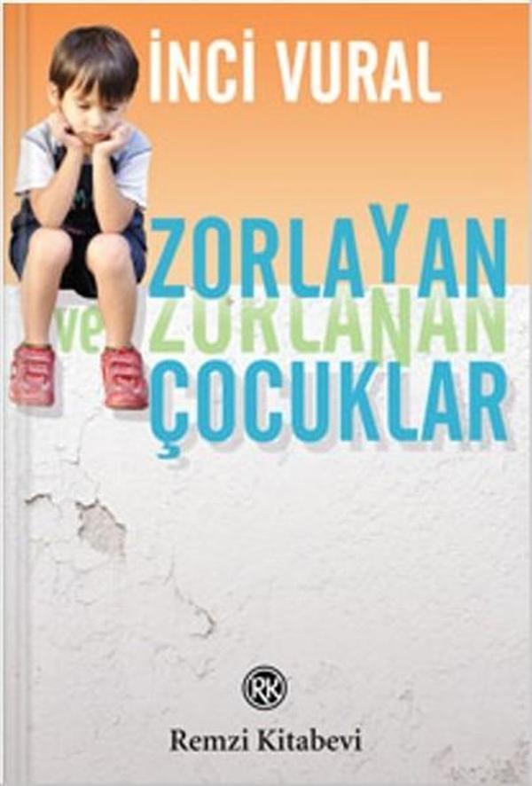 Zorlayan ve Zorlanan Çocuklar - Remzi Kitabevi - Image 1