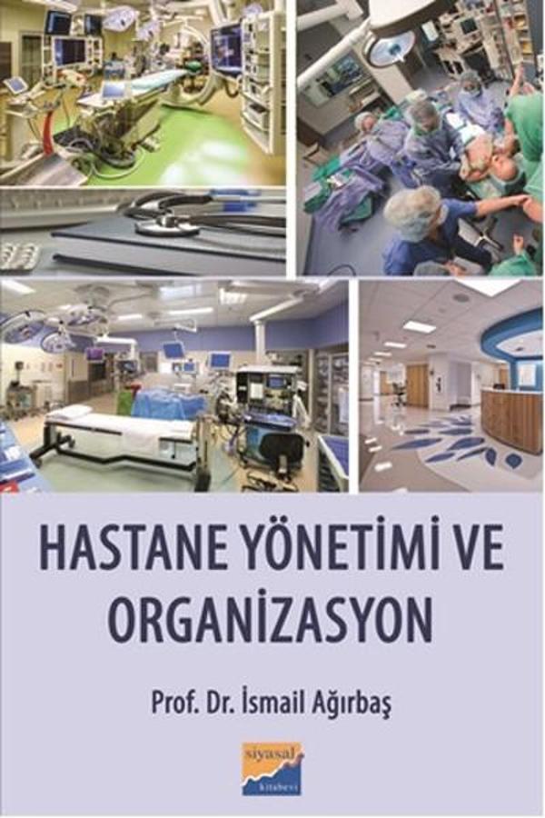 Hastane Yönetimi ve Organizasyon - Siyasal Kitabevi - Image 1