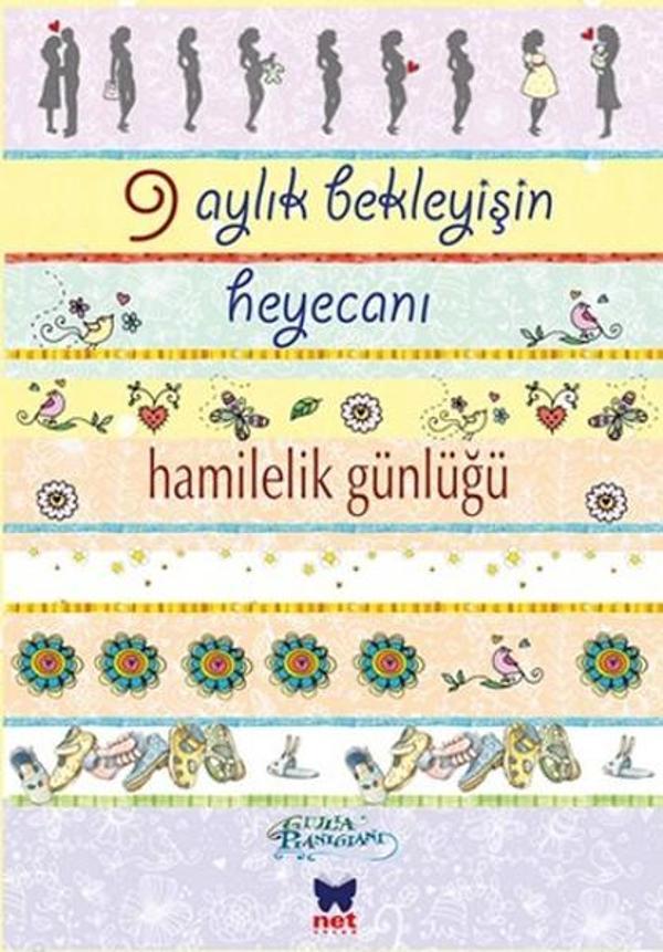 9 Aylık Bekleyişin Heyecanı Hamilelik Günlüğü - Net Çocuk Yayınları Yayınevi - Image 1