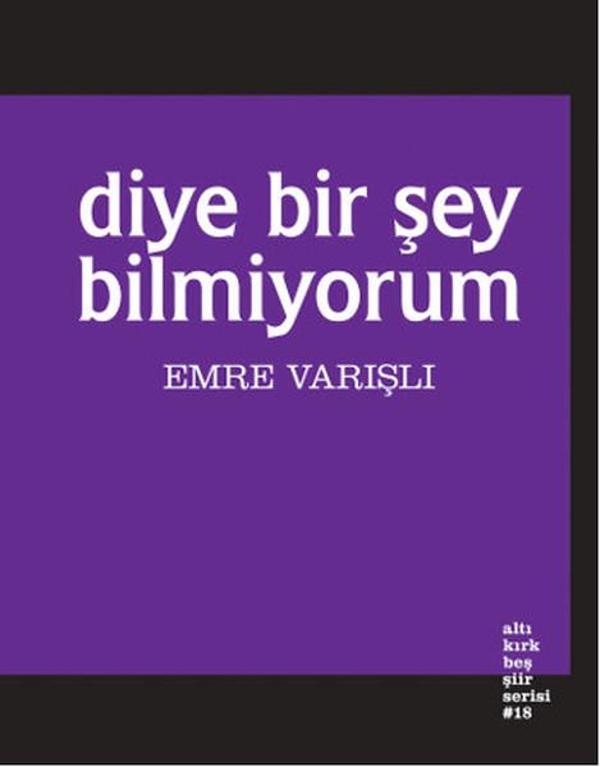 Diye Bir Şey Bilmiyorum - Altıkırkbeş Basın Yayın - Image 1