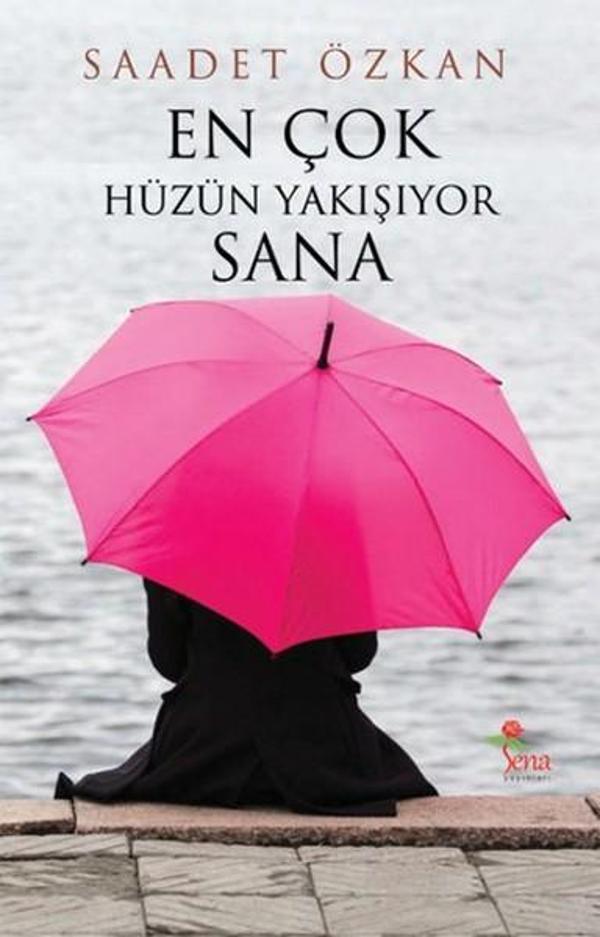 En Çok Hüzün Yakışıyor Sana - Sena Yayınları - Image 1