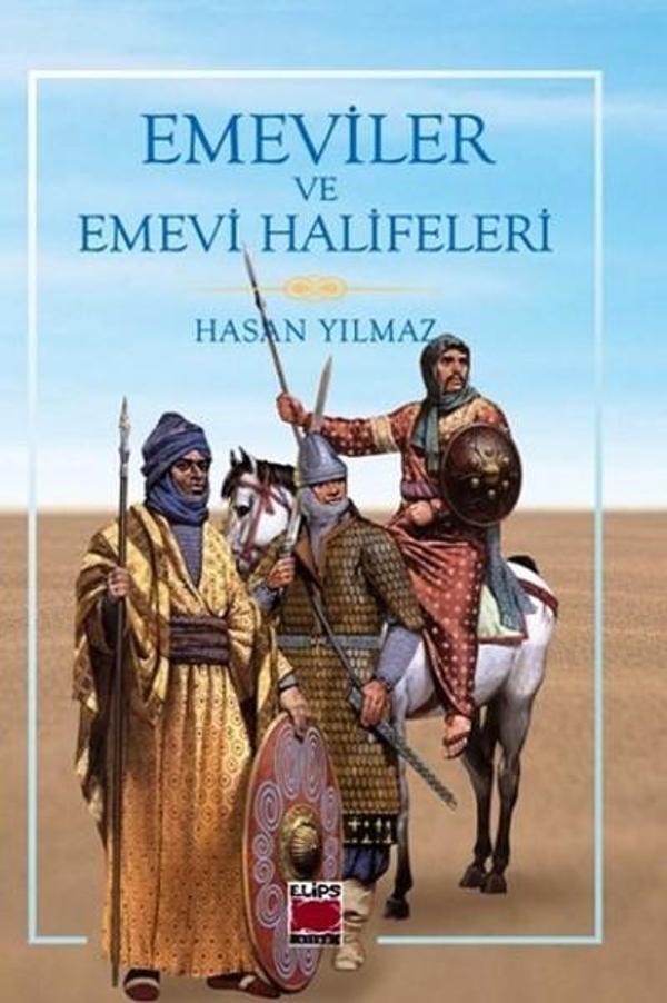 Emeviler ve Emevi Halifeleri - Elips Kitapları - Image 1