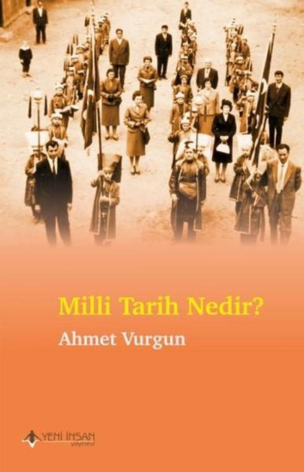 Milli Tarih Nedir? - Yeni İnsan Yayınevi - Image 1