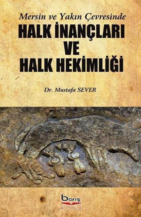 Mersin ve Yakın Çevresinde Halk İnançları ve Halk Hekimliği - A.Barış Kitapevi - Image 1
