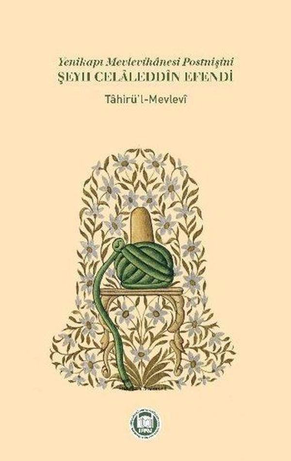 Yenikapı Mevlevihanesi Postnişini Şeyh Celaleddin Efendi - M. Ü. İlahiyat Fakültesi Vakfı Yayı - Image 1