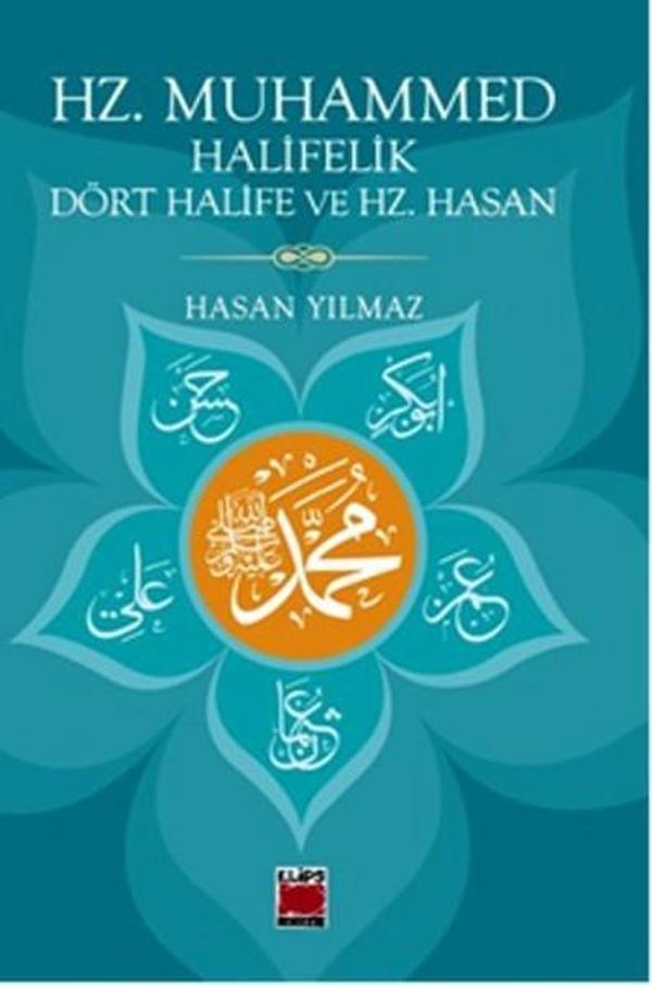 Hz. Muhammed Halifelik Dört Halife ve Hz. Hasan - Elips Kitapları - Image 1