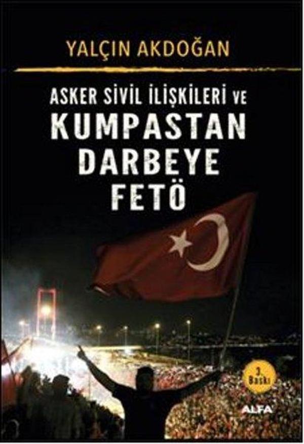 Asker Sivil İlişkileri ve Kumpastan Darbeye Fetö - Alfa Yayıncılık - Image 1