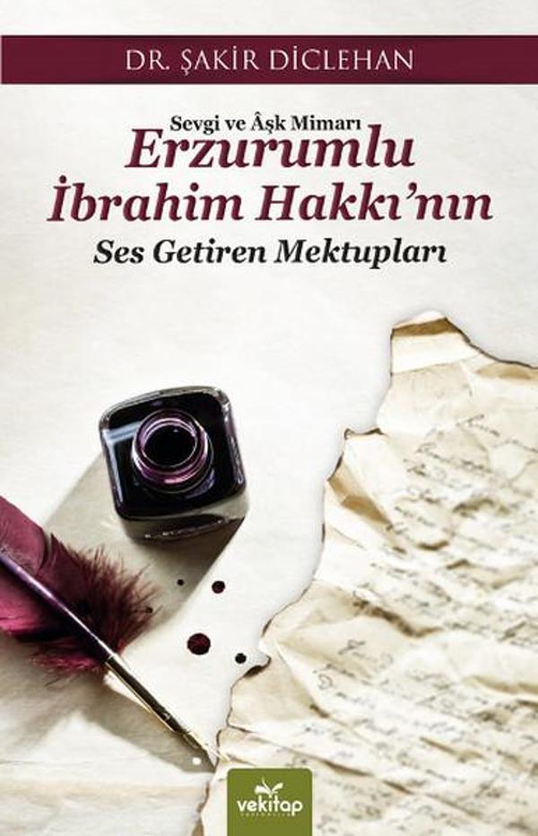 Sevgi ve Aşk Mimari Erzurumlu İbrahim Hakkı'nın Ses Getiren Mektupları - Vekitap Yayıncılık - Image 1