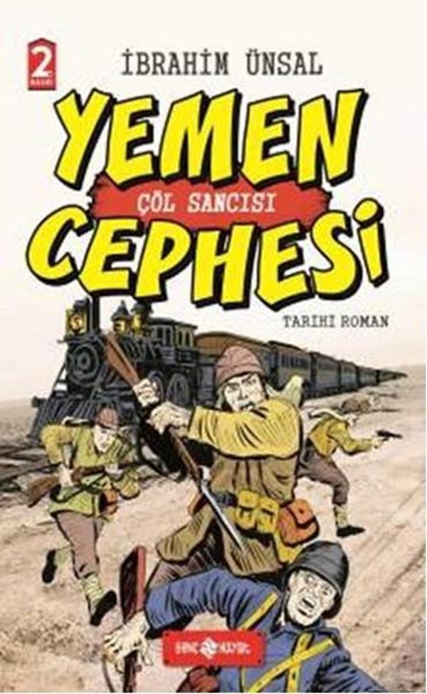 Yemen Cephesi Çöl Sancısı-Cepheden Cepheye 1 - Genç Hayat - Image 1