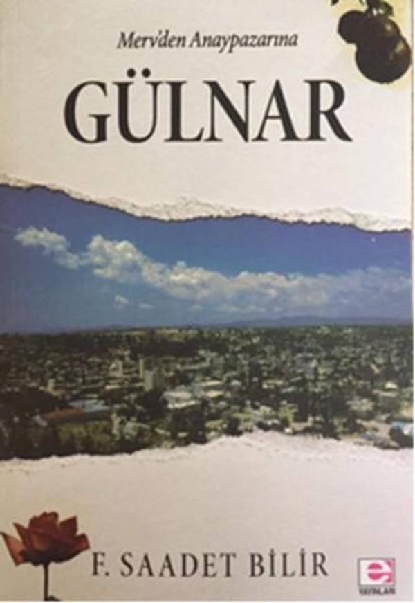 Merv'den Anaypazarı'na Gülnar - E Yayınları - Image 1