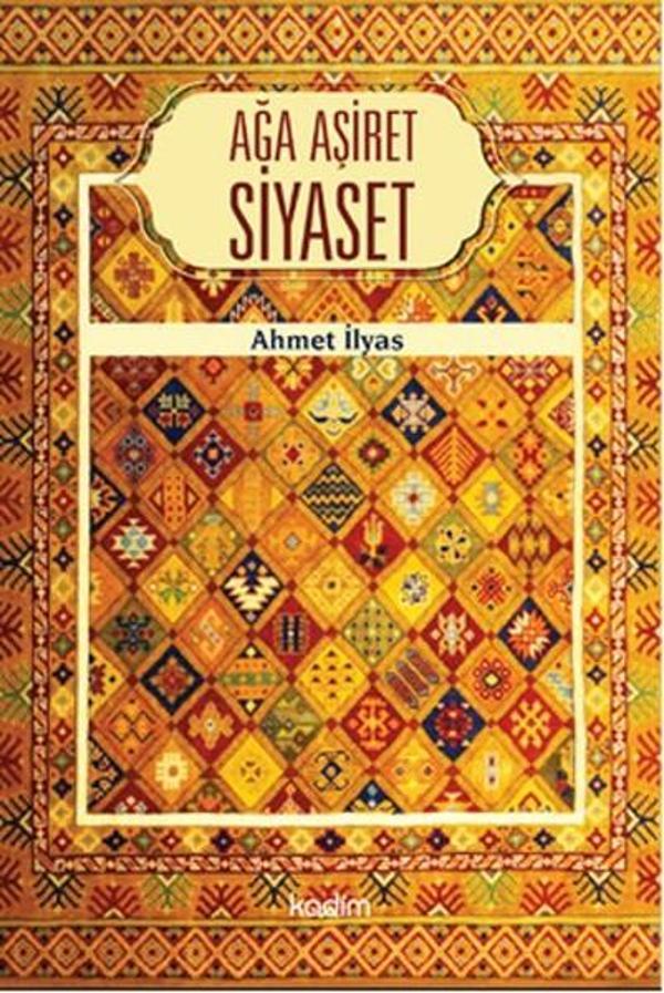 Ağa Aşiret Siyaset - Kadim - Image 1