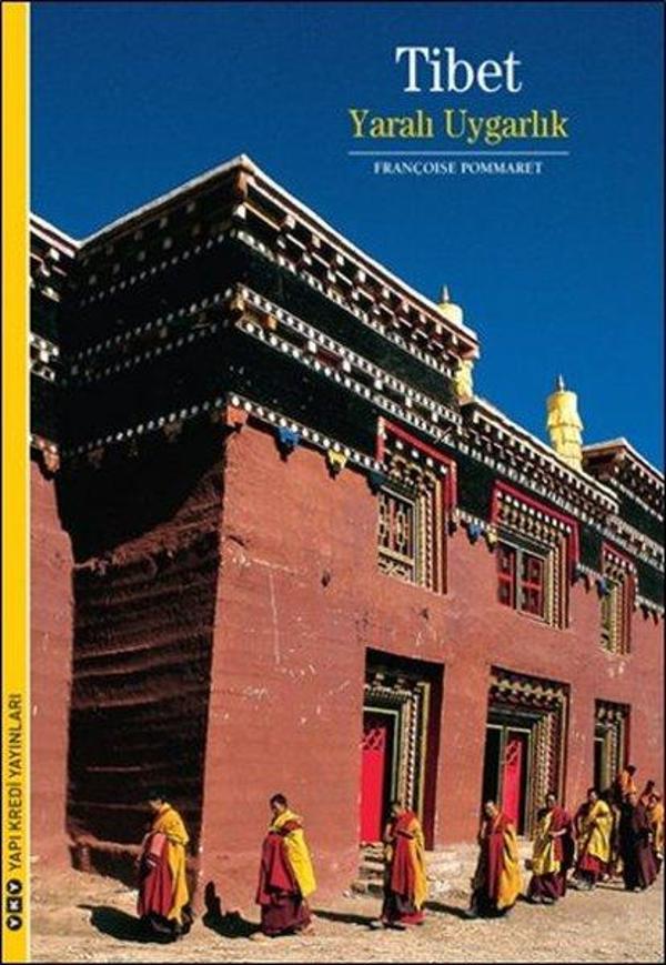 Tibet - Yaralı Uygarlık - Yapı Kredi Yayınları - Image 1