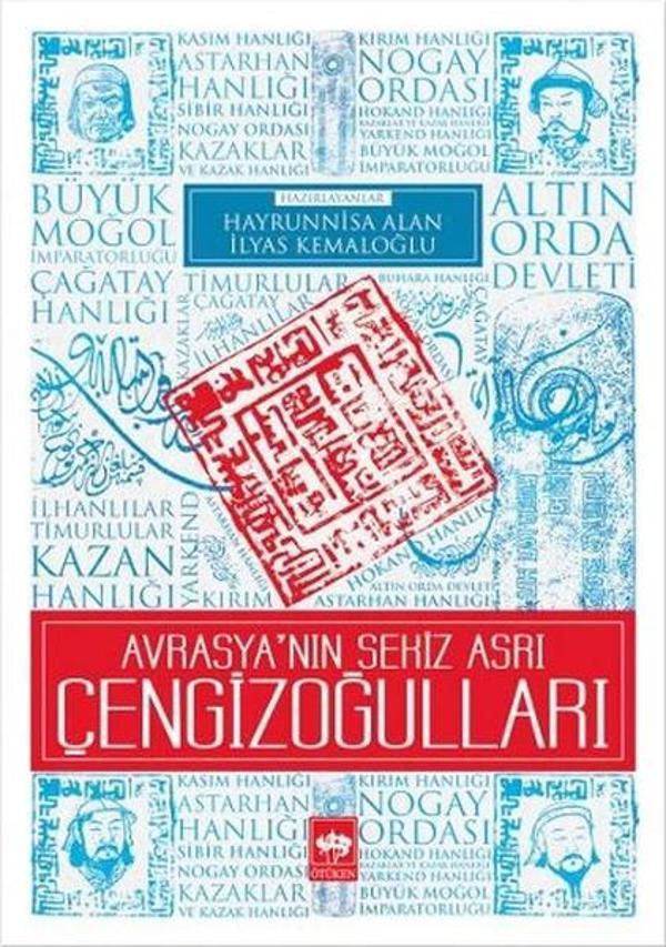 Avrasya'nın Sekiz Asrı Çengizoğulları - Ötüken Neşriyat - Image 1
