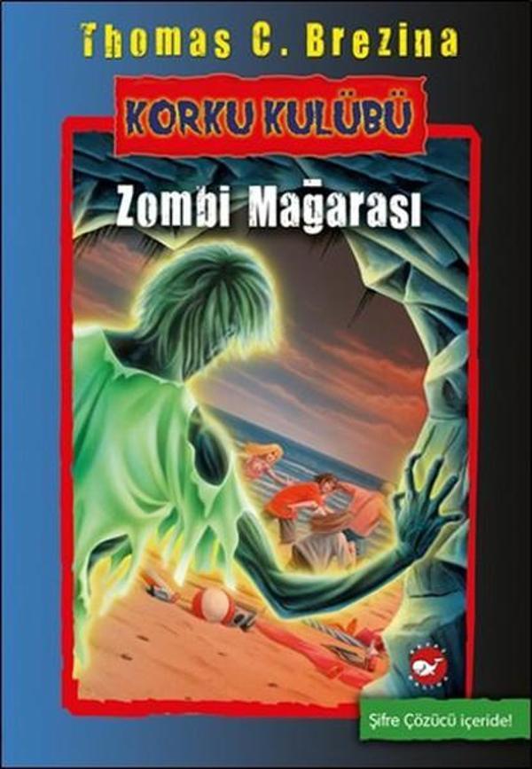 Korku Kulübü 13 - Zombi Mağarası - Beyaz Balina Yayınları - Image 1