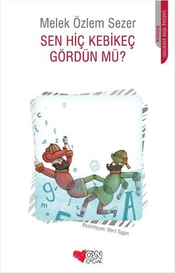 Sen Hiç Kebikeç Gördün Mü? - Can Çocuk Yayınları - Image 1