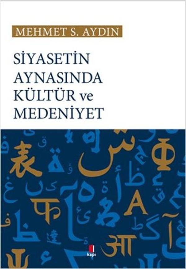 Siyasetin Aynasında Kültür ve Medeniyet - Kapı Yayınları - Image 1