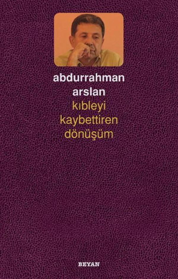 Kıbleyi Kaybettiren Dönüşüm - Beyan Yayınları - Image 1
