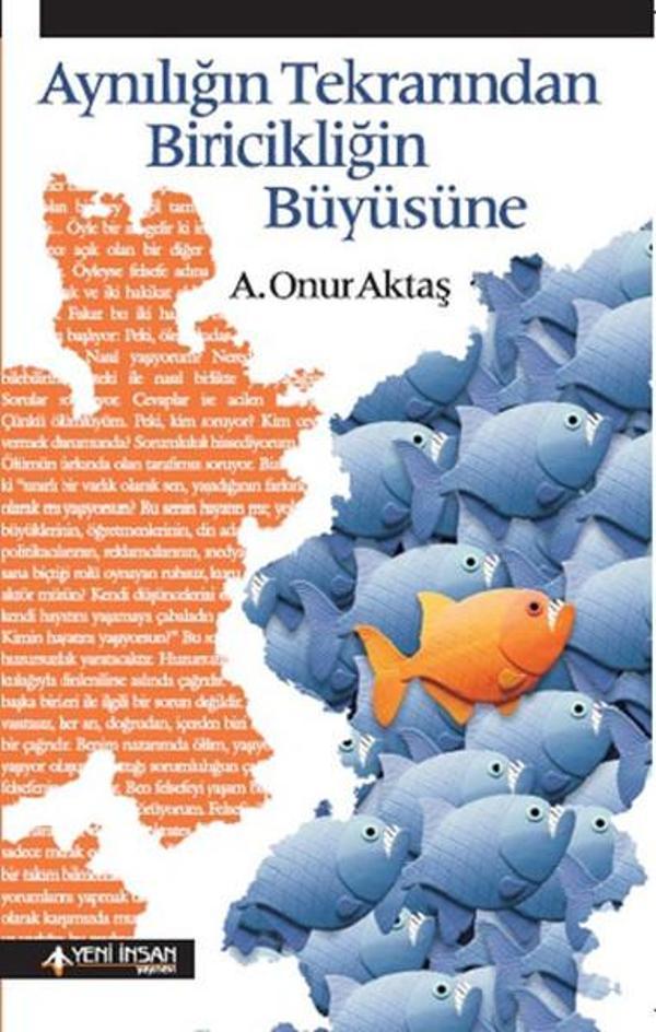Aynılığın Tekrarından Biricikliğin Büyüsüne - Yeni İnsan Yayınevi - Image 1