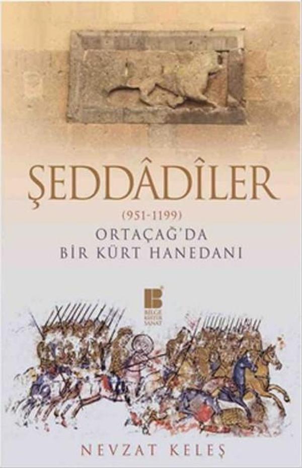 Şeddadiler - Ortaçağ'da Bir Kürt Hanedanı (951-1199) - Bilge Kültür Sanat - Image 1
