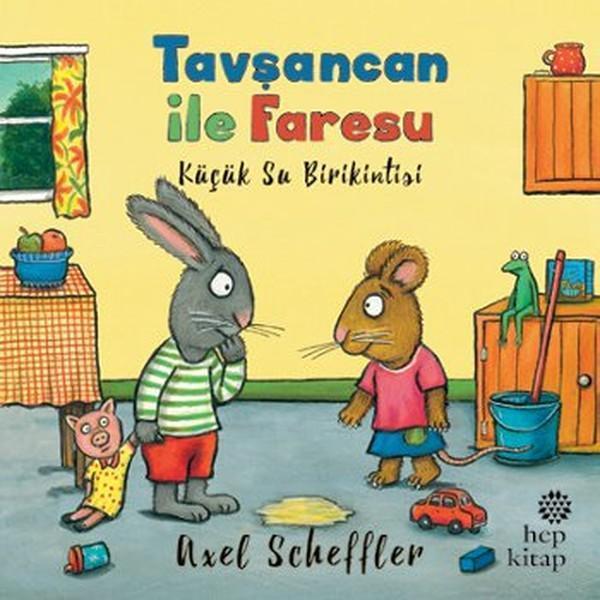 Tavşancan ile Faresu - Küçük Su Birikintisi - Hep Kitap - Image 1