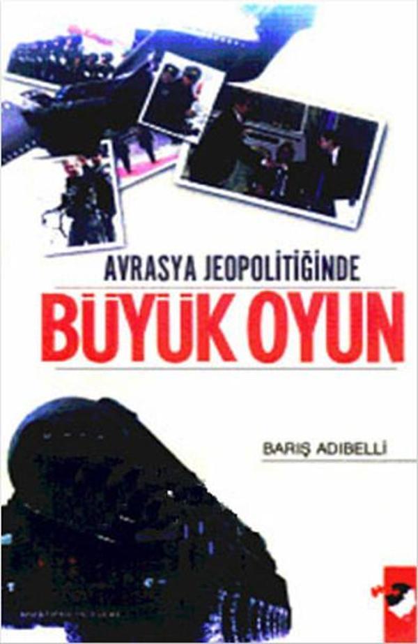 Avrasya Jeopolitiğinde Büyük Oyun - IQ Kültür Sanat Yayıncılık - Image 1