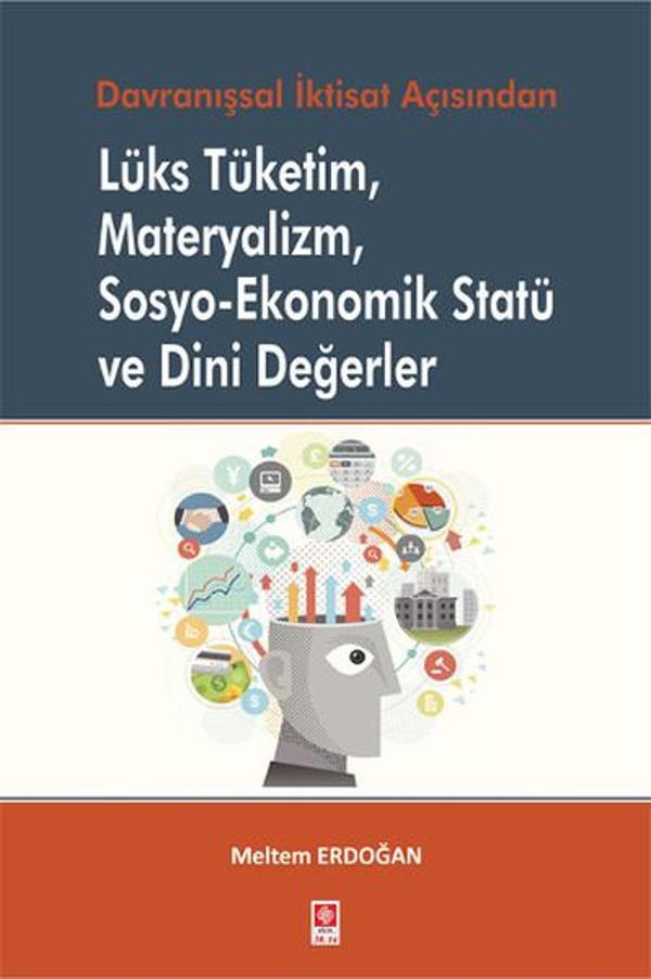 Lüks Tüketim Materyalizm Sosyo-Ekonomik Statü ve Dini Değerler - Ekin Basım Yayın - Image 1