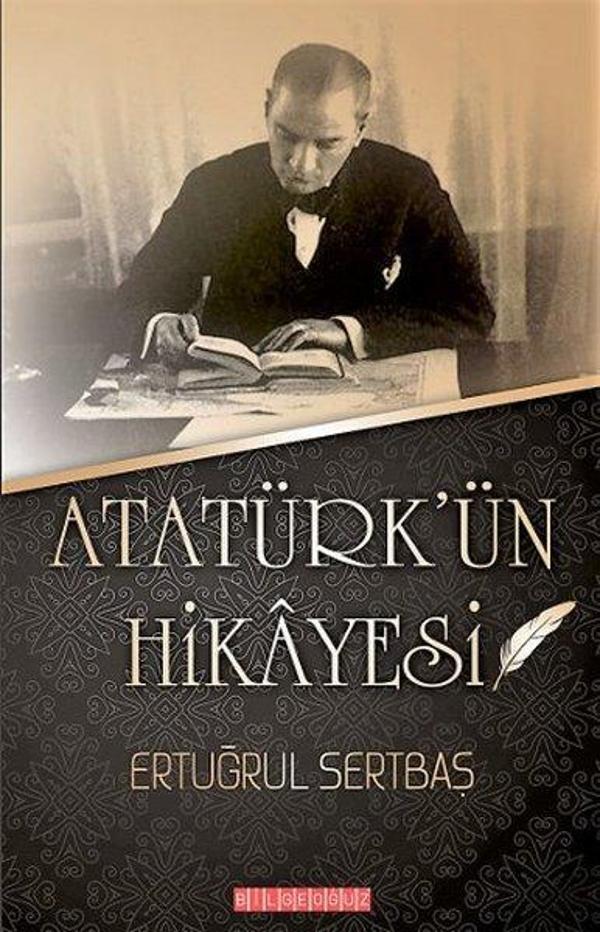 Atatürk'ün Hikayesi - Bilgeoğuz Yayınları - Image 1