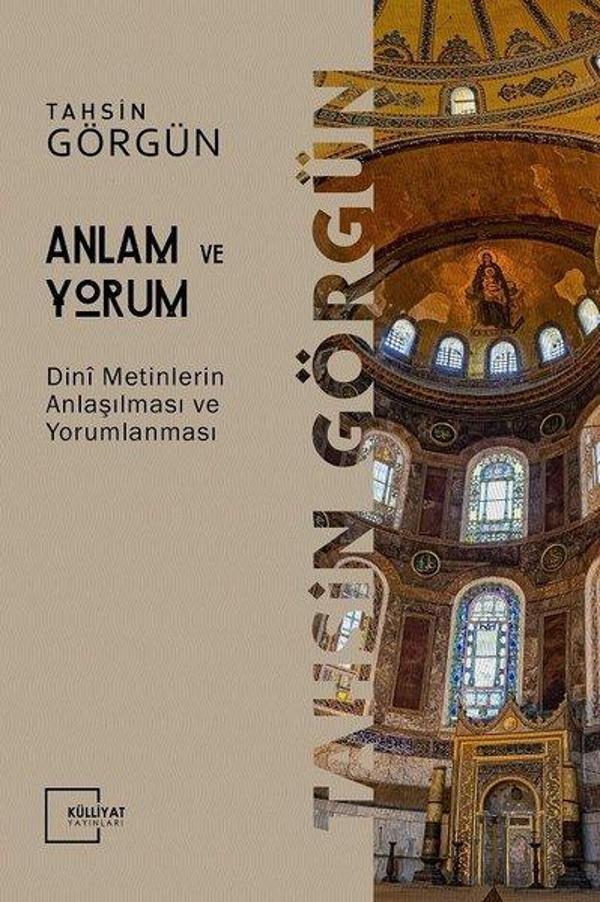Anlam ve Yorum - Dini Metinlerin Anlaşılması ve Yorumlanması - Külliyat Yayınları - Image 1
