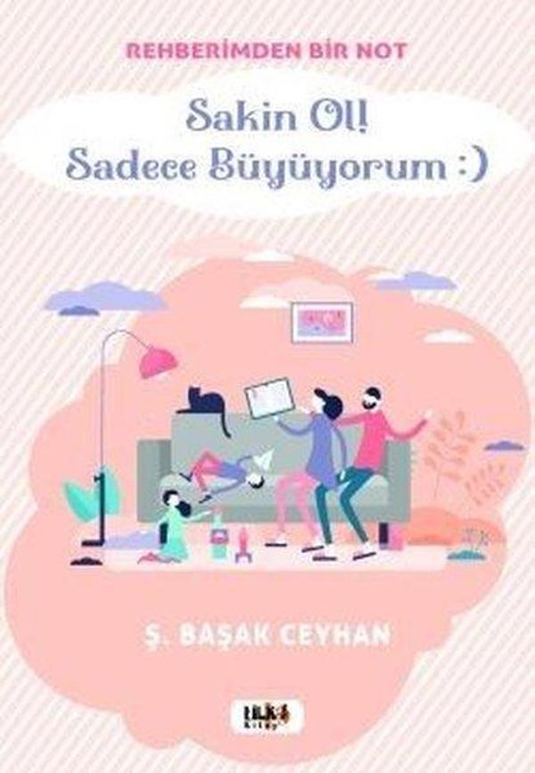 Sakin Ol! Sadece Büyüyorum - Rehberimden Bir Not - Tilki Kitap - Image 1
