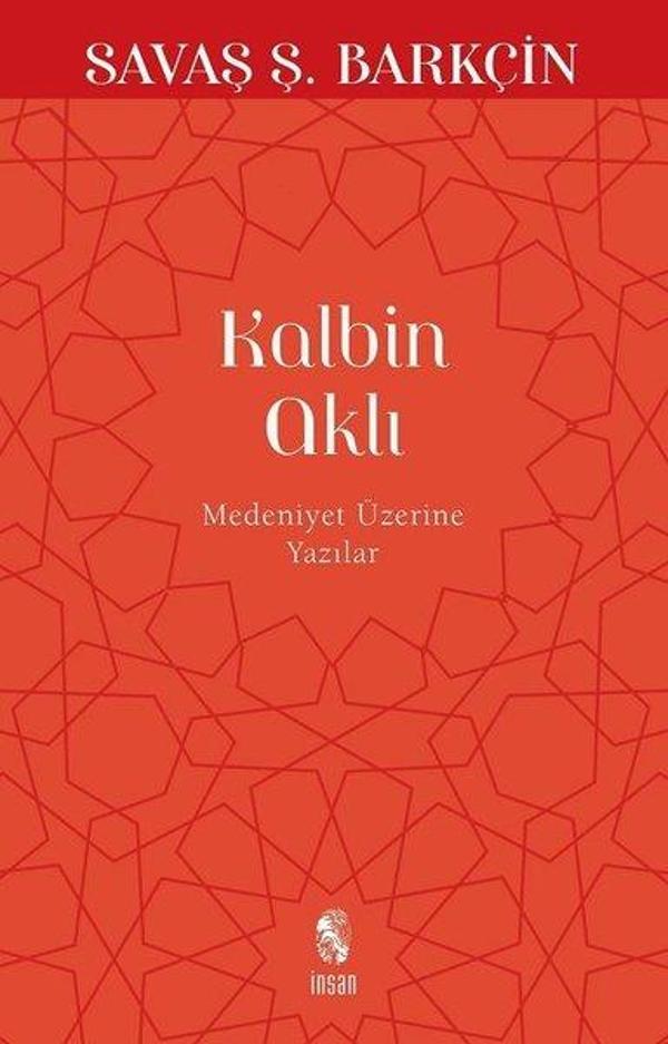 Kalbin Aklı - Medeniyet Yazıları - İnsan Yayınları - Image 1