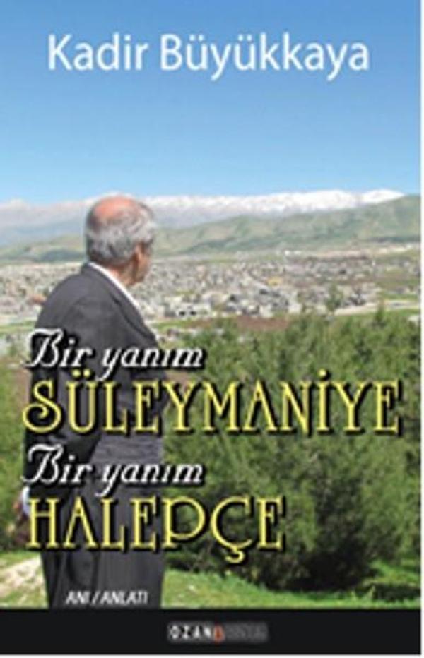 Bir Yanım Süleymaniye Bir Yanım Halepçe - Ozan Yayıncılık - Image 1