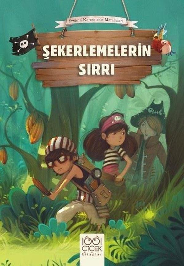 Şekerlemelerin Sırrı-Sevimli Korsanların Maceraları - 1001 Çiçek - Image 1