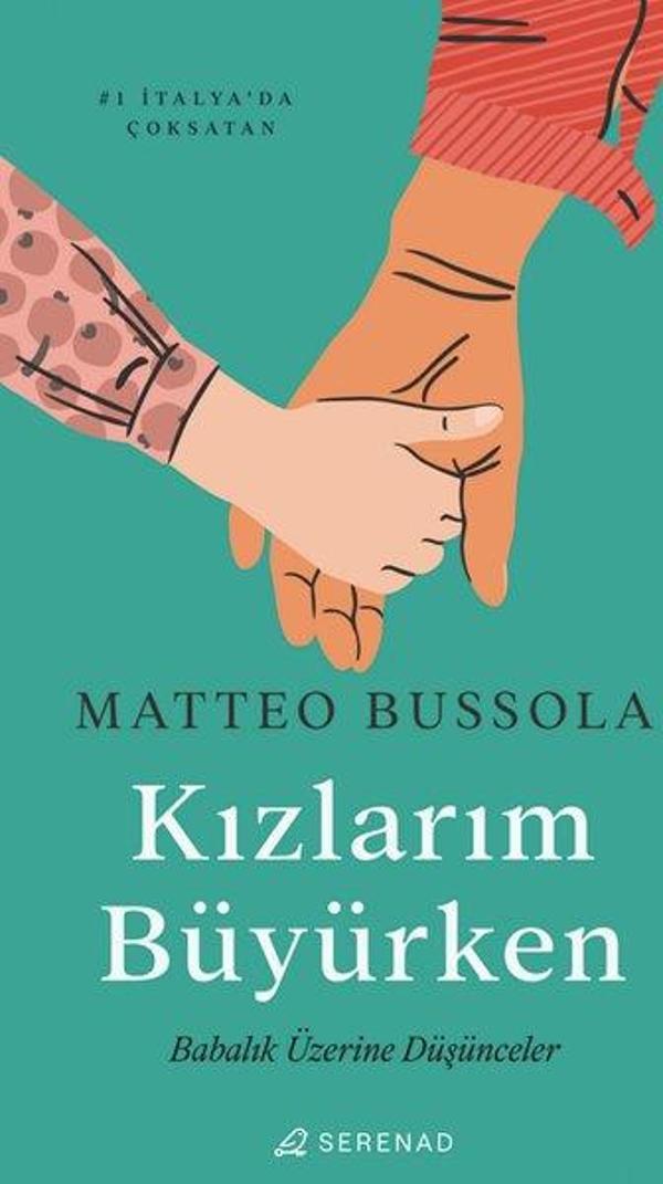 Kızlarım Büyürken - Babalık Üzerine Düşünceler - Serenad - Image 1